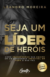 Seja um líder de heróis