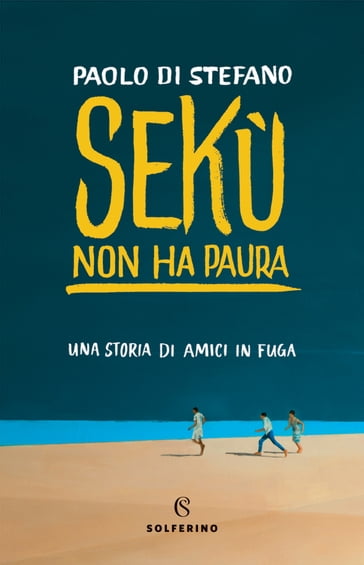 Sekù non ha paura - Paolo Di Stefano