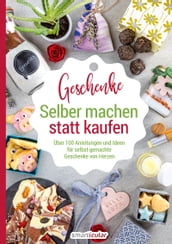 Selber machen statt kaufen  Geschenke