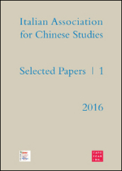 Selected papers. Italian association for chinese studies. 1.