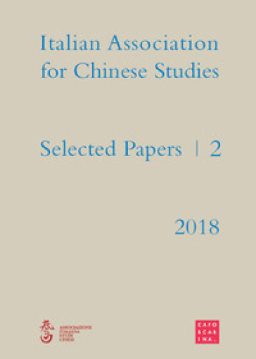 Selected papers. Italian association for chinese studies. 2.