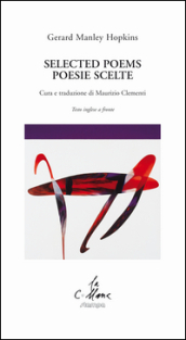 Selected poems-Poesie scelte. Ediz. bilingue