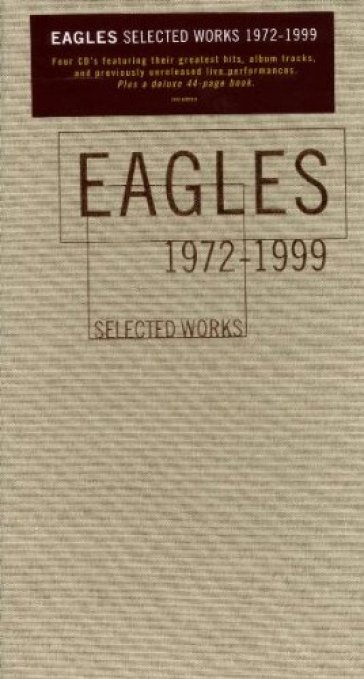 Selected works 1972-1999 - Eagles