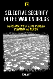 Selective Security in the War on Drugs