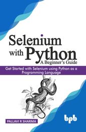 Selenium with Python - A Beginner s Guide