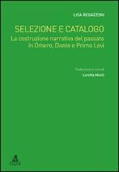 Selezione e catalogo. La costruzione narrativa del passato in Omero, Dante e Primo Levi