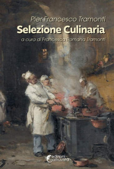 Selezione culinaria - Pier Francesco Tramonti