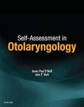 Self-Assessment in Otolaryngology E-Book