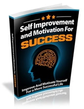 Self Improvement and Motivation for Success