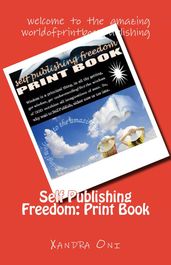 Self Publishing Freedom: Print Book
