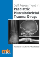 Self-assessment in Paediatric Musculoskeletal Trauma X-rays