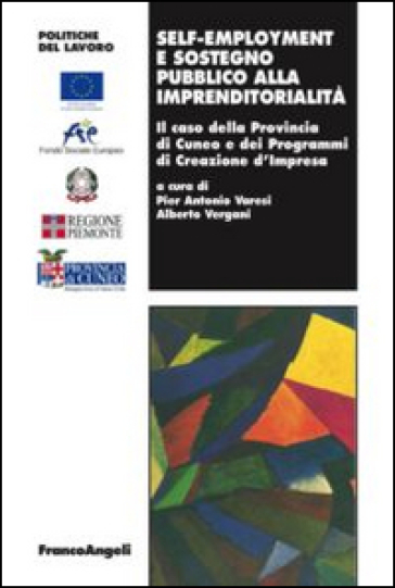 Self-employment e sostegno pubblico all'imprenditorialità. Il caso della provincia di Cuneo e dei programmi di creazione d'impresa