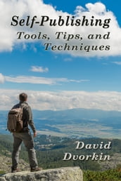SelfPublishing Tools, Tips, and Techniques