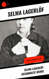 Selma Lagerlöf: Gesammelte Werke