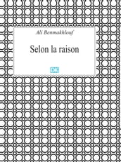 Selon la raison (Essais)