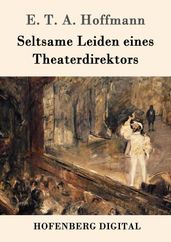 Seltsame Leiden eines Theaterdirektors