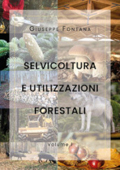 Selvicoltura e utilizzazioni forestali. 1.