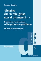 «Sembra che in tale guisa non si ottemperi.»