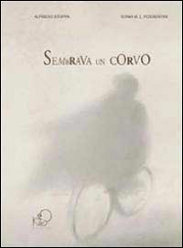 Sembrava un corvo - Alfredo Stoppa