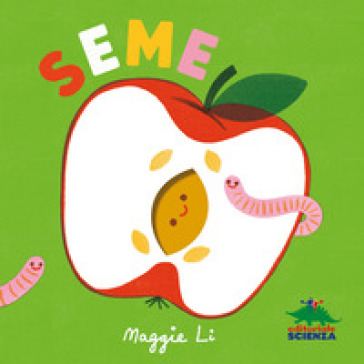 Seme. Ediz. a colori - MAGGIE LI