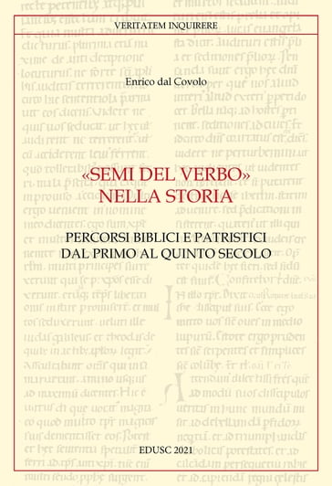 Semi del Verbo nella storia - Enrico Dal Covolo