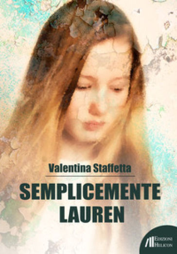 Semplicemente Lauren - Valentina Staffetta