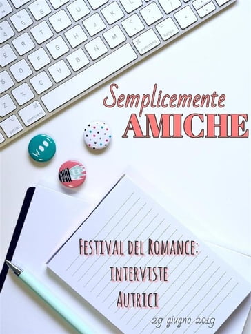 Semplicemente amiche: Interviste autrici Festival del Romance - Daniela Perelli (Semplicemente Amiche)