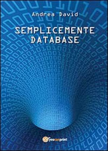 Semplicemente database - Andrea David