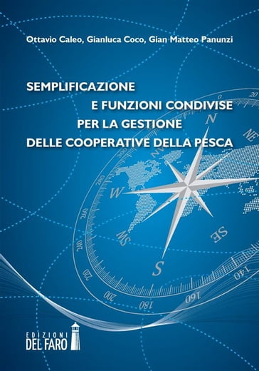 Semplificazione e funzioni condivise per la gestione dellecooperative della pesca - Gian Matteo Panunzi - Gianluca Coco - Ottavio Caleo