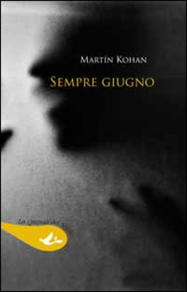 Sempre giugno - Martin Kohan