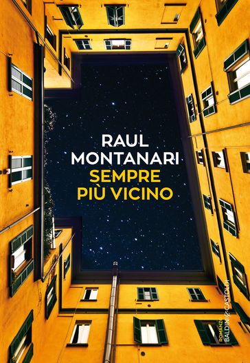 Sempre più vicino - Raul Montanari