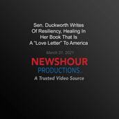 Sen. Duckworth Writes Of Resiliency, Healing In Her Book That Is A  Love Letter  To America