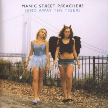 Send away the tigers - Manic Street Preache