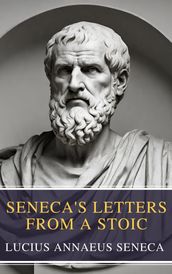 Seneca s Letters from a Stoic