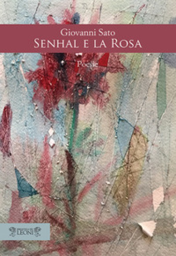 Senhal e la rosa - Giovanni Sato