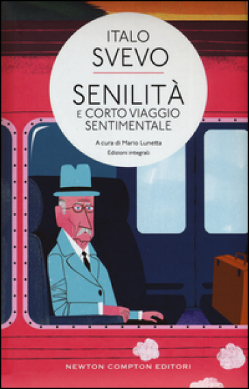 Senilità-Corto viaggio sentimentale. Ediz. integrale - Italo Svevo