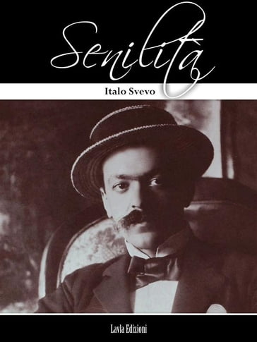 Senilita - Italo Svevo