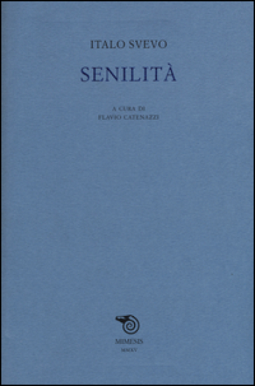 Senilità - Italo Svevo