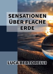 Sensationen Über Flache Erde