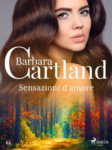 Sensazioni d'amore (La collezione eterna di Barbara Cartland 63) - Barbara Cartland