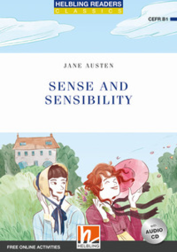 Sense and sensibility. Readers blue series. Adattato da Elspeth Rawstron. Con CD Audio: Level B1. Con espansione online - Jane Austen