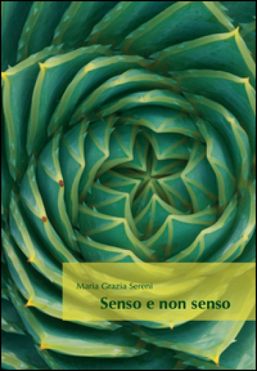 Senso e non senso - Maria Grazia Sereni
