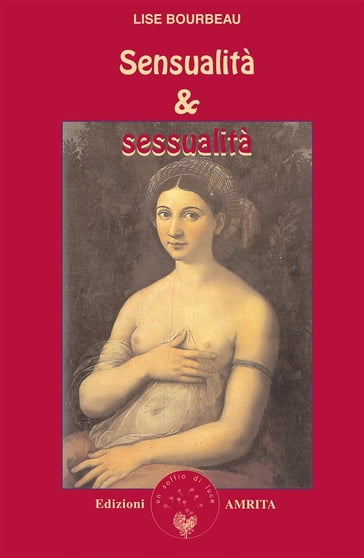 Sensualità e sessualità - Lise Bourbeau