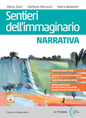 Sentieri dell immaginario. Poesia e Teatro. Con Antologia dei Promessi Sposi. Per le Scuole superiori. Con e-book. Con espansione online