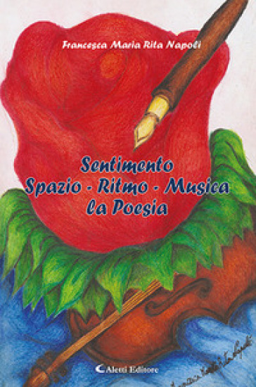 Sentimento spazio - ritmo - musica la poesia - Francesca Maria Rita Napoli | 