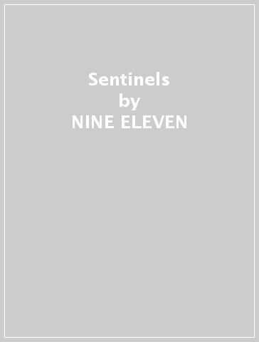 Sentinels - NINE ELEVEN
