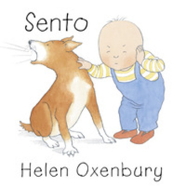 Sento. Ediz. a colori - Helen Oxenbury