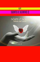 Sento e scrivo. 2.