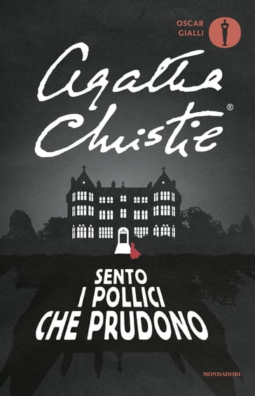 Sento i pollici che prudono - Agatha Christie