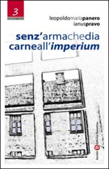 Senz'arma che dia carne all'imperium - Leopoldo M. Panero - Ianus Pravo